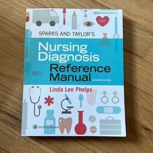 Sparks and Taylor's Nursing Diagnosis Reference Manual Eleventh Edition